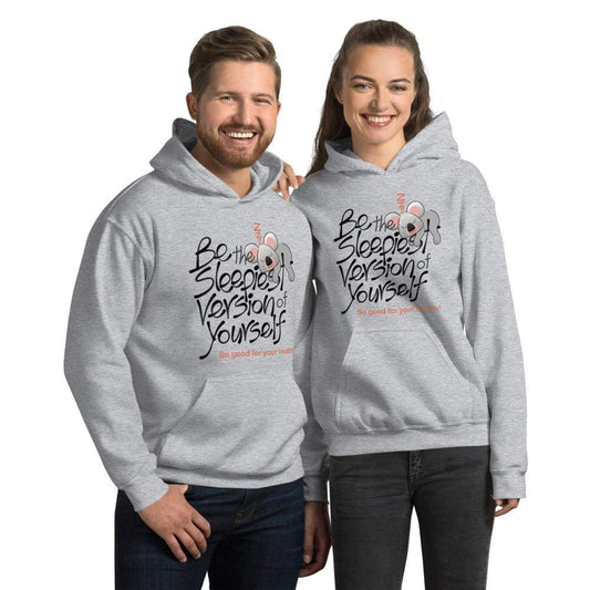 Be the sleepiest version of yourself Unisex Hoodie-Unisex hoodies