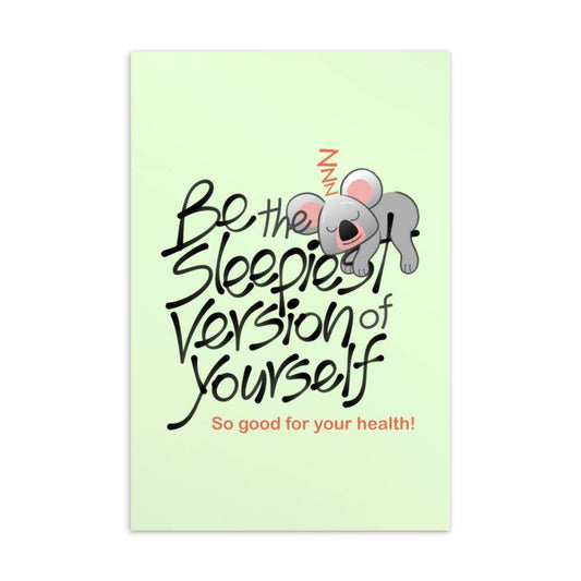 Be the sleepiest version of yourself Standard Postcard-Standard postcards