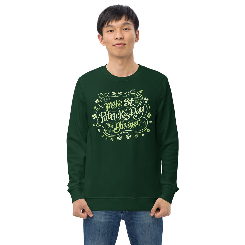 Cool young man wearing Unisex organic sweatshirt printed with Make St Patrick's Day even Greener